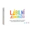 Labilní jednorožci